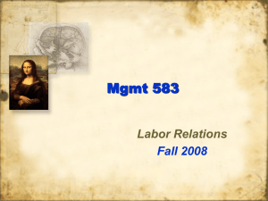 Mgmt 583 Labor Relations Fall 2008