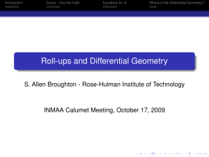 Roll-ups and Differential Geometry INMAA Calumet Meeting, October 17, 2009 Introduction