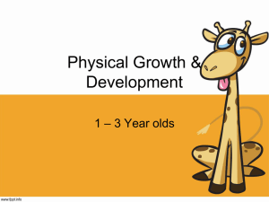 Physical Growth &amp; Development – 3 Year olds 1