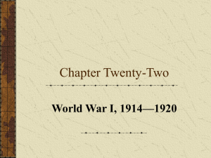 Chapter Twenty-Two World War I, 1914—1920