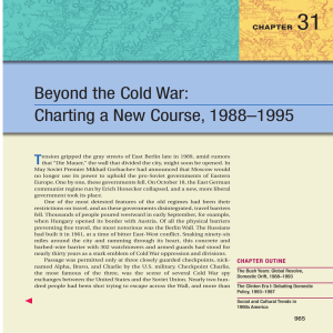 31 Beyond the Cold War: Charting a New Course, 1988–1995 T