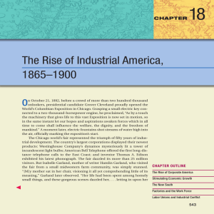 18 The Rise of Industrial America, 1865–1900 O