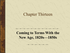 Chapter Thirteen Coming to Terms With the New Age, 1820s—1850s