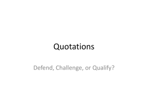 Quotations Defend, Challenge, or Qualify?