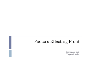 Factors Effecting Profit Economics Unit Targets I and J