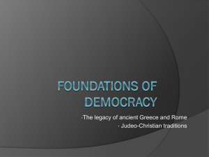 The legacy of ancient Greece and Rome Judeo-Christian traditions •