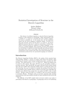 Statistical Investigation of Structure in the Discrete Logarithm Andrew Hoffman Wabash College