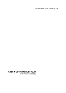 RooFit Users Manual v2.91 W. Verkerke, D. Kirkby