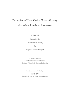 Detection of Low Order Nonstationary Gaussian Random Processes A THESIS Presented to