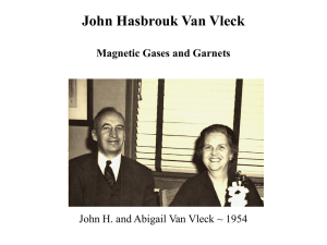 John Hasbrouk Van Vleck Magnetic Gases and Garnets