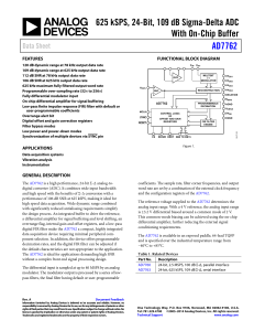 625 kSPS, 24-Bit, 109 dB Sigma-Delta ADC With On-Chip Buffer AD7762 Data Sheet