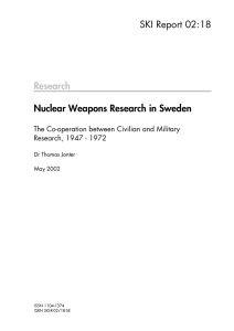 Nuclear Weapons Research in Sweden Research SKI Report 02:18