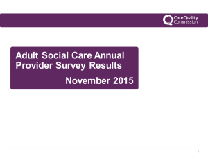 Adult  Social Care Annual Provider Survey Results November 2015 1