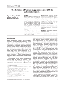 The Relation of Weight Suppression and BMI to Bulimic Symptoms *