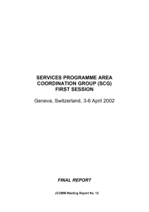 SERVICES PROGRAMME AREA COORDINATION GROUP (SCG) FIRST SESSION Geneva, Switzerland, 3-6 April 2002
