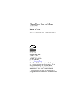 Climate Change Risks and Policies: An Overview Michael A. Toman •