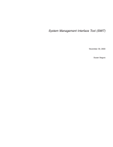 System Management Interface Tool (SMIT) November 30, 2000 Susan Segura