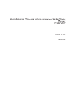 Quick Reference: AIX Logical Volume Manager and Veritas Volume Manager October 2000