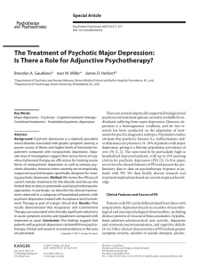 The Treatment of Psychotic Major Depression: Special  Article Brandon A. Gaudiano