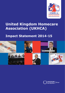 United Kingdom Homecare Association (UKHCA) Impact Statement 2014-15