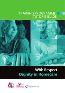 With Respect Dignity in Homecare TRAINING PROGRAMME: TUTOR’S GUIDE