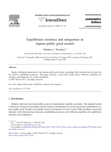 Equilibrium existence and uniqueness in impure public good models Matthew J. Kotchen ⁎
