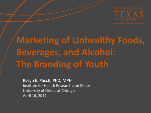 Marketing of Unhealthy Foods, Beverages, and Alcohol: The Branding of Youth