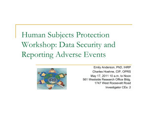 Human Subjects Protection Workshop: Data Security and Reporting Adverse Events
