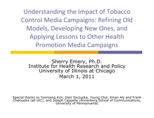 Understanding the Impact of Tobacco  Control Media Campaigns: Refining Old Control Media Campaigns: Refining Old 