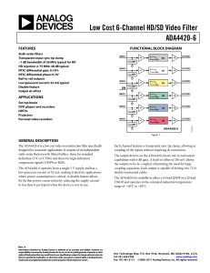 Low Cost 6-Channel HD/SD Video Filter ADA4420-6  FEATURES