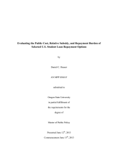 Evaluating the Public Cost, Relative Subsidy, and Repayment Burden of