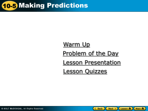 Making Predictions 10-5 Warm Up Problem of the Day
