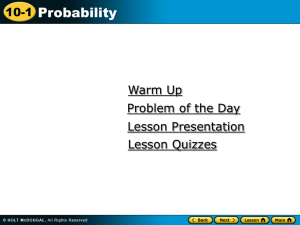 Probability 10-1 Warm Up Problem of the Day