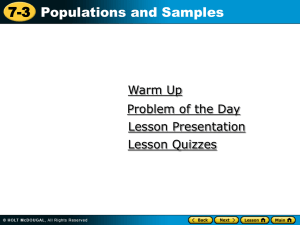 7-3 Populations and Samples Warm Up Problem of the Day