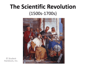 The Scientific Revolution (1500s-1700s) © Student Handouts, Inc.