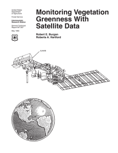 Monitoring Vegetation Greenness With Satellite Data Robert E. Burgan