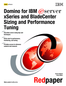 Domino for IBM xSeries and BladeCenter Sizing and Performance ce