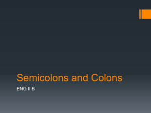 Semicolons and Colons ENG II B