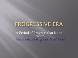 A Period of Progress that led to Reform  Y