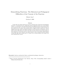 Demystifying Functions: The Historical and Pedagogical Melanie Jones October 9, 2006