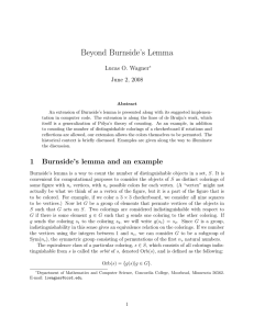 Beyond Burnside’s Lemma Lucas O. Wagner June 2, 2008