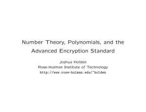 Number Theory, Polynomials, and the Advanced Encryption Standard Joshua Holden
