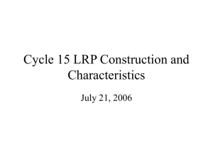 Cycle 15 LRP Construction and Characteristics July 21, 2006