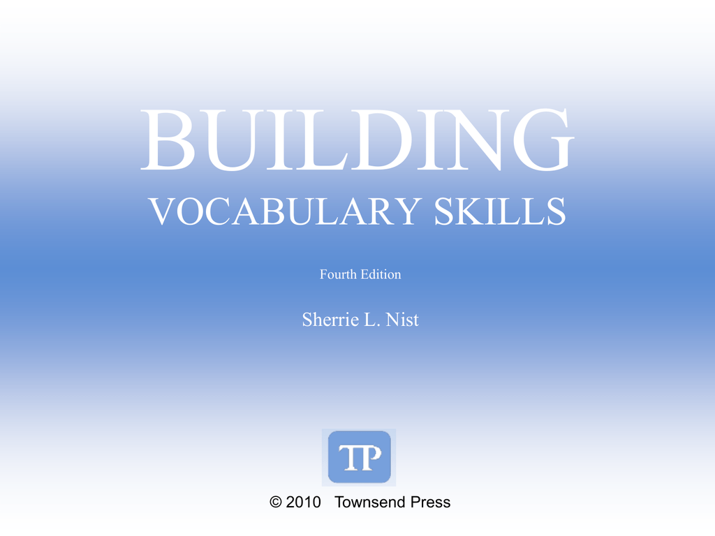 building-vocabulary-skills-sherrie-l-nist-2010-townsend-press