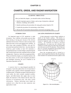 CHARTS, GRIDS, AND RADAR NAVIGATION CHAPTER 12