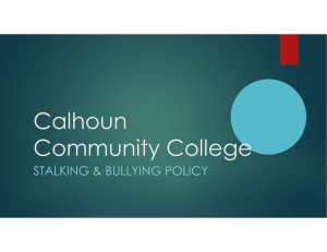 Calhoun Community College STALKING &amp; BULLYING POLICY