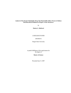 Analysis of the Oregon Stakeholder Drug Take Back Public Policy... Pharmaceutical Pollution in Oregon’s Water Resources