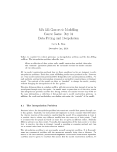 MA 323 Geometric Modelling Course Notes: Day 04 Data Fitting and Interpolation