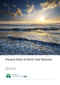 Discard Atlas of North Sea fisheries IMARES Wageningen UR Wageningen, August 2014