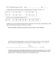 PH 317 Worksheet February 8, 2007     ...  Griffiths shows the following formulas for transformations of E and...